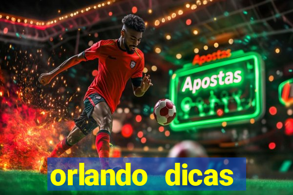 orlando dicas reclame aqui